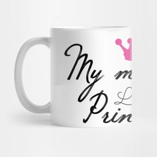 My Mommy’s Little Princess Mug